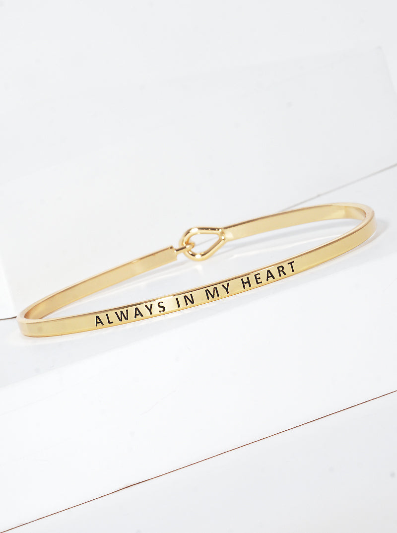Always In My Heart Engraved Inspirational Bangle Bracelet