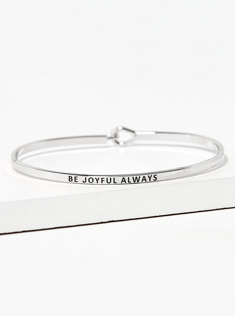 Be Joyful Always Engraved Inspirational Bangle Bracelet