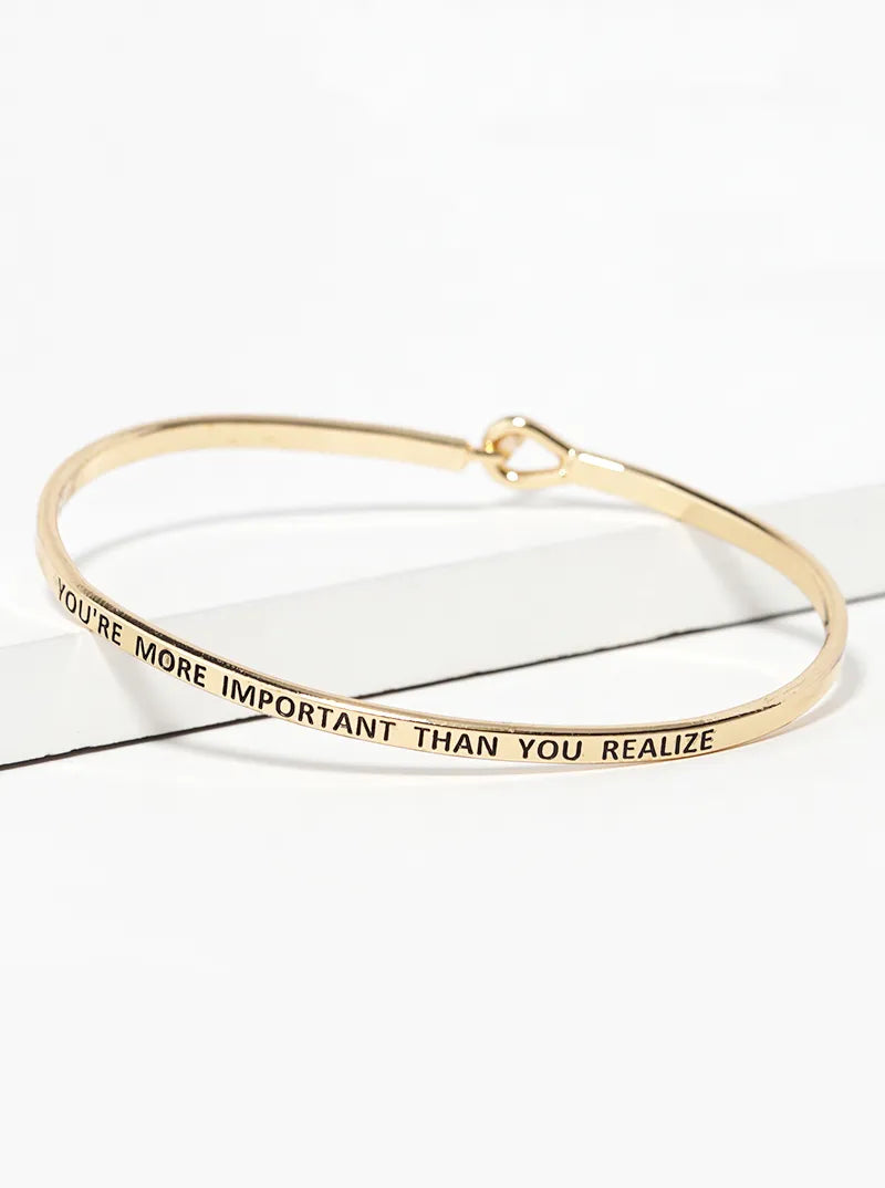 You Are More Important Than You Realize Engraved Inspirational Bangle Bracelet