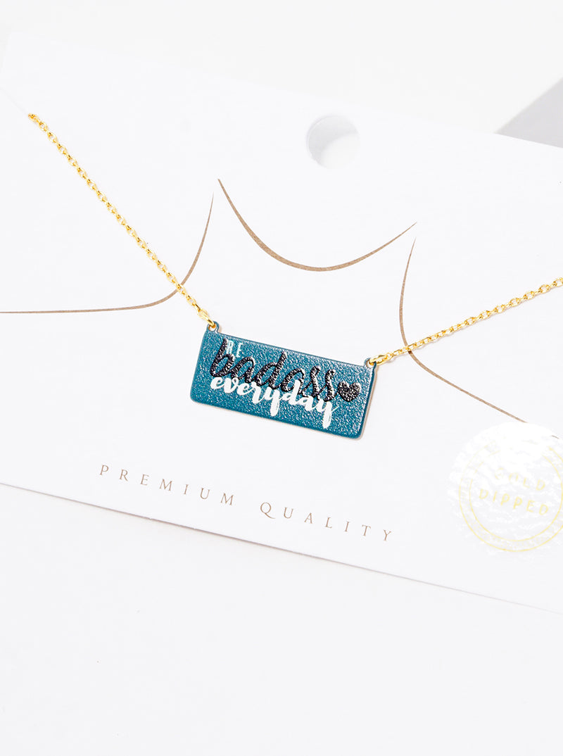 18k Gold Dipped Be Badass Everyday Printed Pendant Necklace