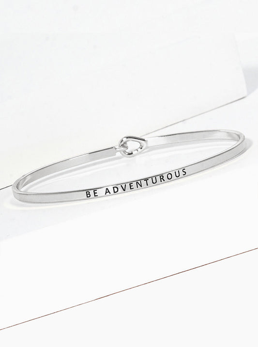 Be Adventurous Engraved Inspirational Bangle Bracelet