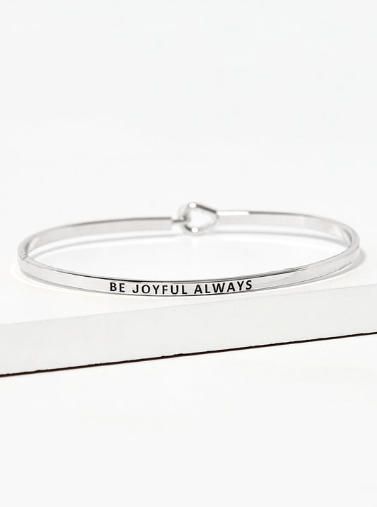 Be Joyful Always Engraved Inspirational Bangle Bracelet