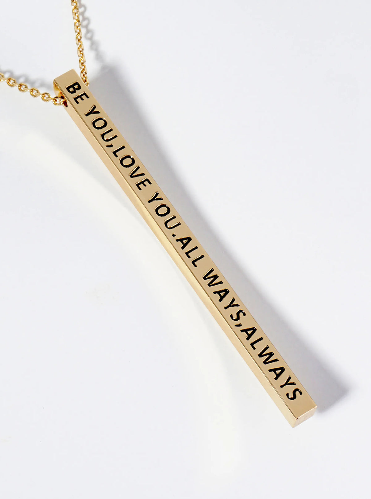 Be You Love You All Ways Always Engraved Vertical Bar Pendant Inspirational Necklace