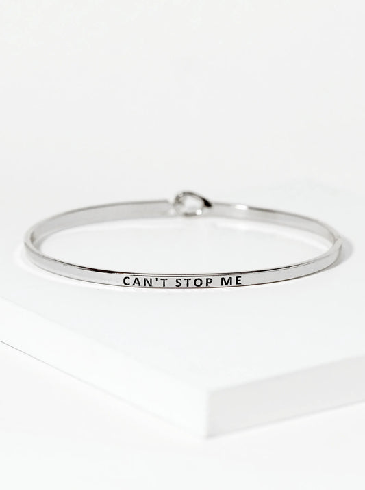 Cant Stop Me Engraved Inspirational Bangle Bracelet