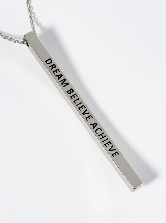 Dream Believe Achieve Engraved Vertical Bar Pendant Inspirational Necklace