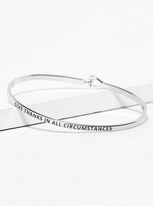 Give Thanks In All Circumstances Engraved Inspirational Bangle Bracelet