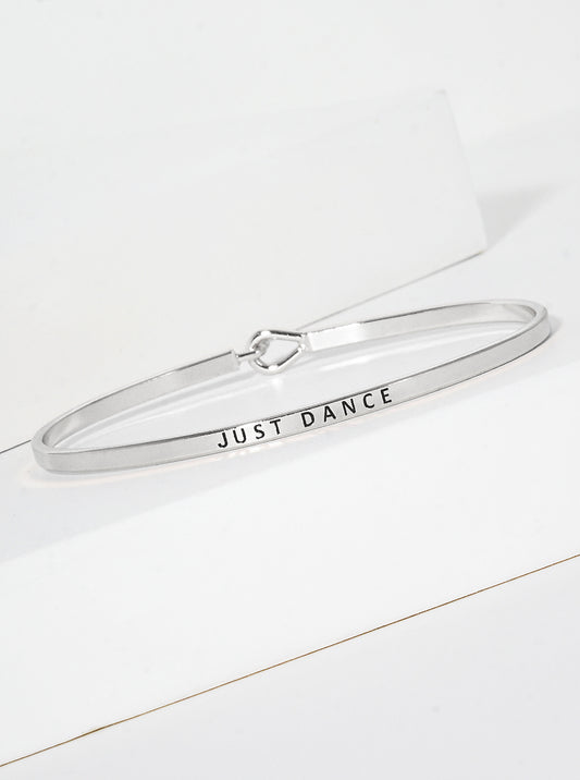 Just Dance Engraved Inspirational Bangle Bracelet