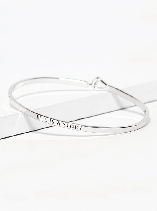 Life Is A Story Engraved Inspirational Bangle Bracelet