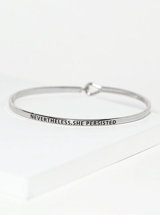 Nevertheless-She-Persisted Engraved Inspirational Bangle Bracelet