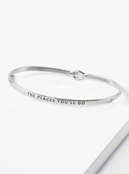 The Places You Will Go Engraved Inspirational Bangle Bracelet
