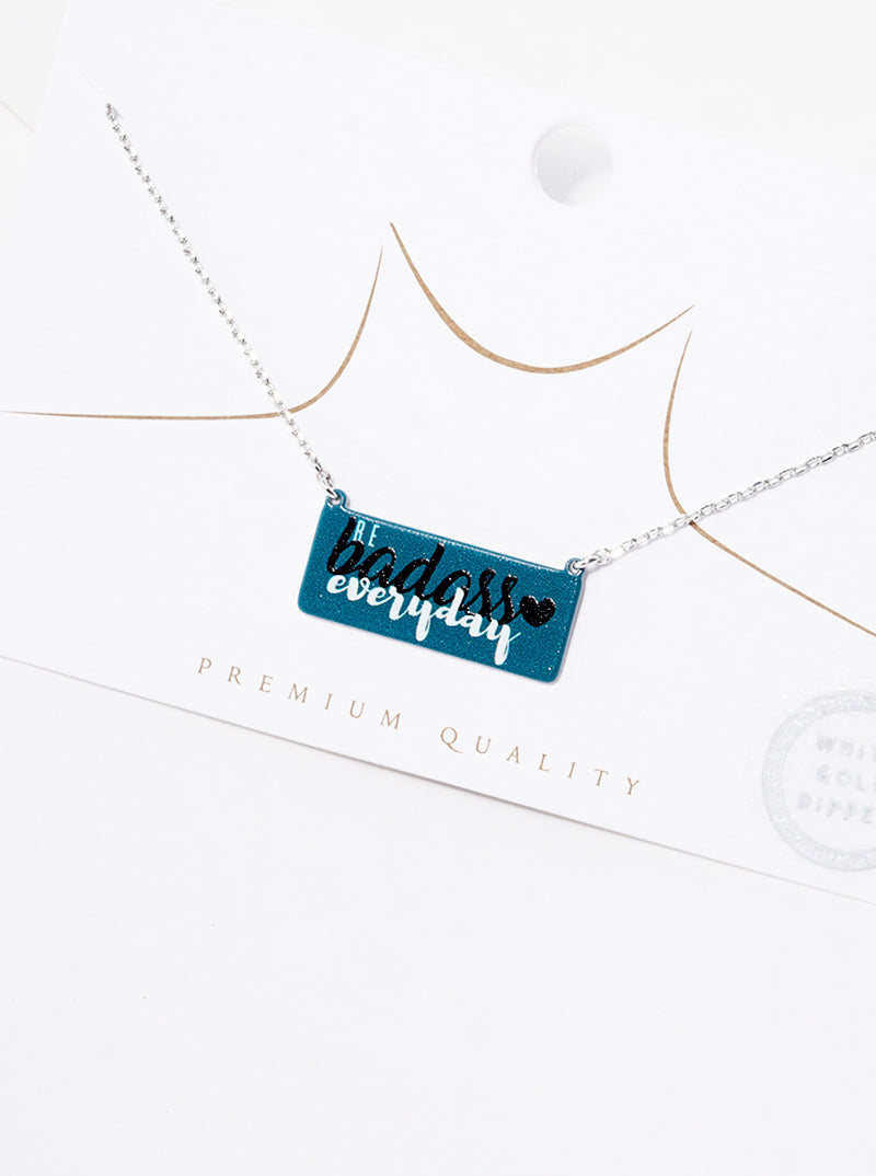 White Gold Dipped Be Badass Everyday Printed Pendant Necklace