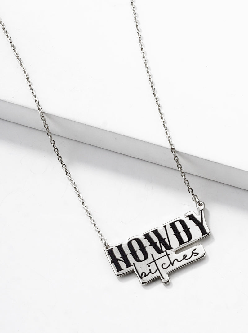 White Gold Dipped Howdy Bitches Pendant Necklace