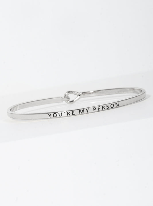 You Are My Person Engraved Inspirational Bangle Bracelet