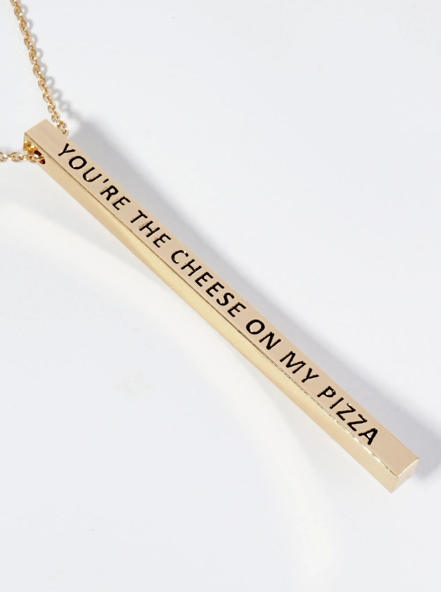 You Are The Cheese On My Pizza Engraved Vertical Bar Pendant Inspirational Necklace